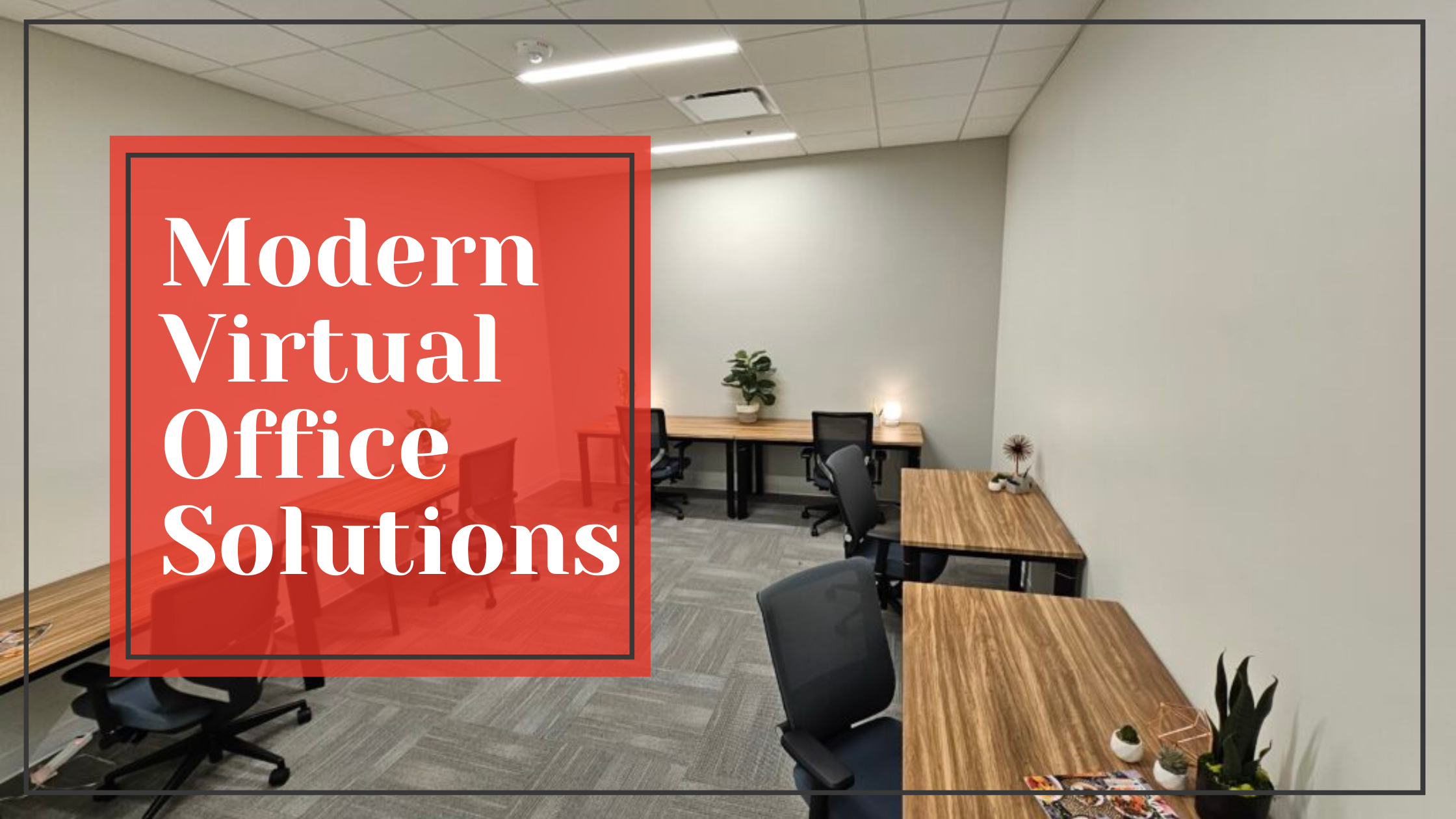 Modern Virtual Office Solutions